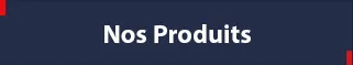 Nos produits section title