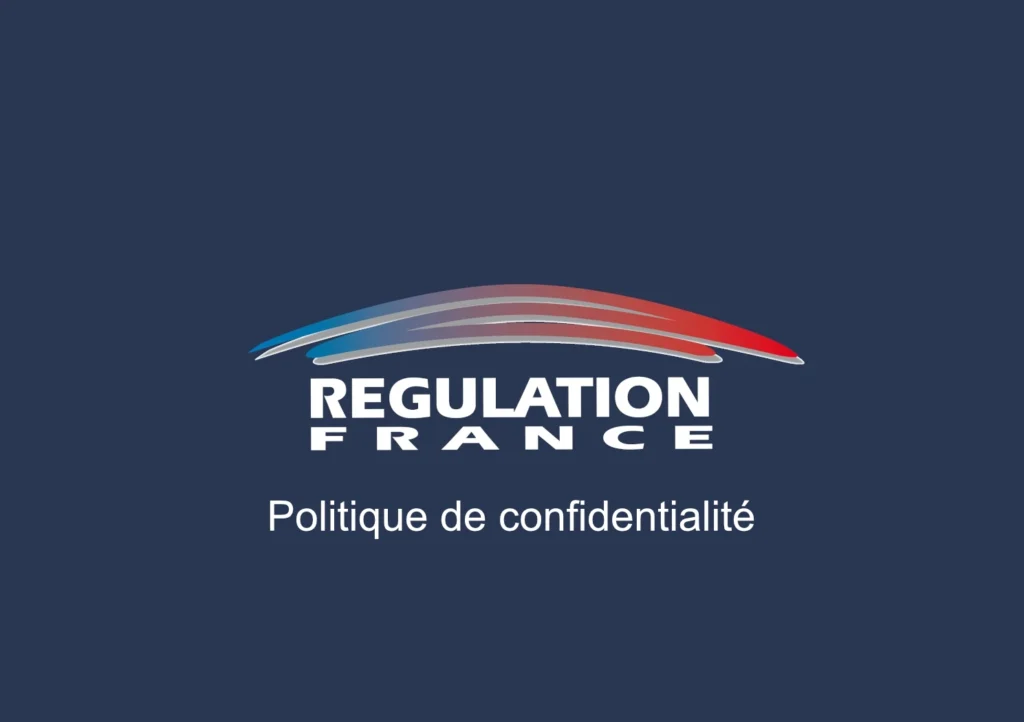 Politique de confidentialité Régulation France pic